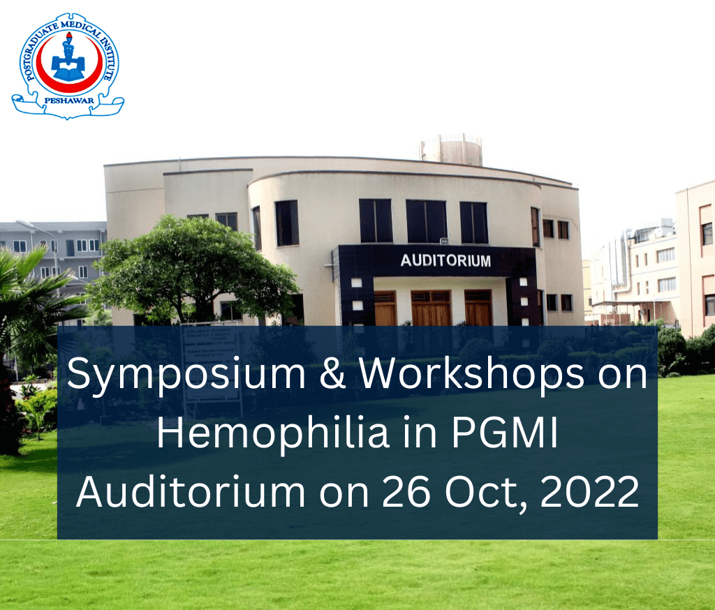 Symposium & Workshops on Hemophilia in PGMI Auditorium